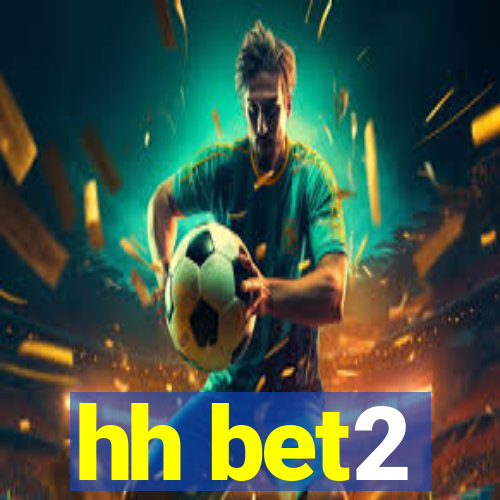 hh bet2